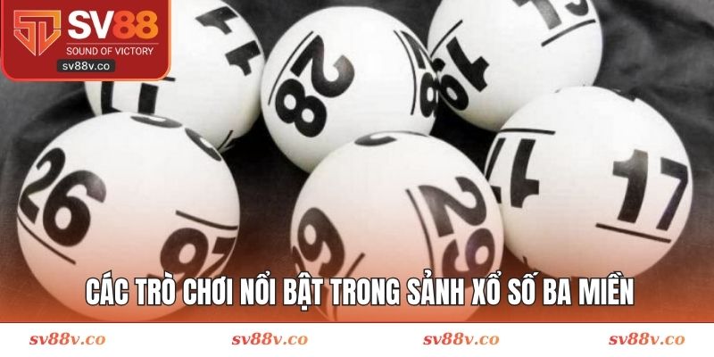 Các hình thức lô đề 3 miền nổi bật